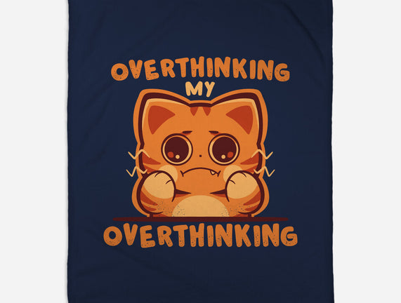 Overthinking My Overthinking