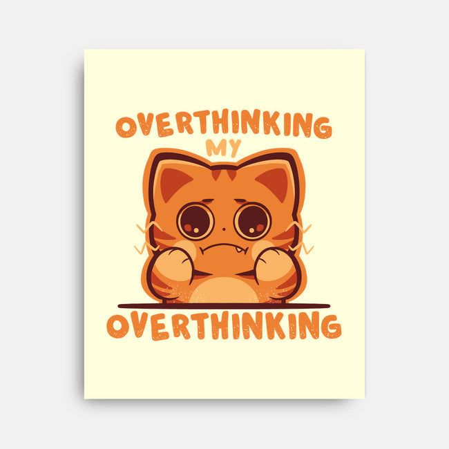 Overthinking My Overthinking-None-Stretched-Canvas-TechraNova