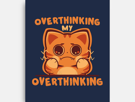 Overthinking My Overthinking
