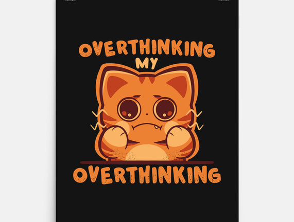 Overthinking My Overthinking