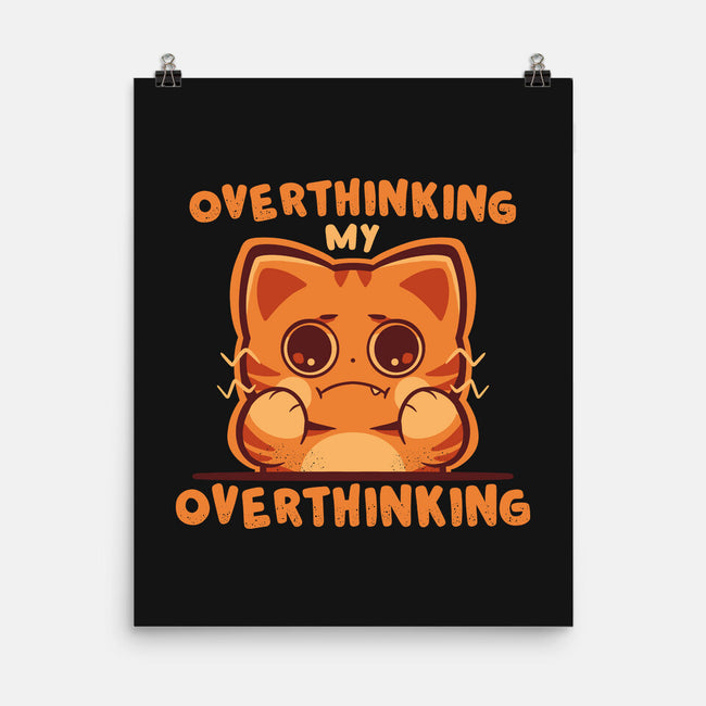 Overthinking My Overthinking-None-Matte-Poster-TechraNova