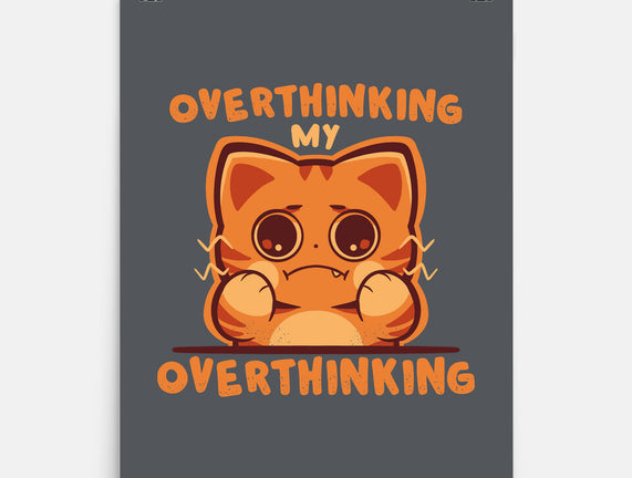 Overthinking My Overthinking