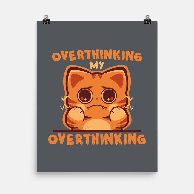 Overthinking My Overthinking-None-Matte-Poster-TechraNova