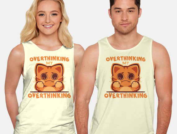 Overthinking My Overthinking