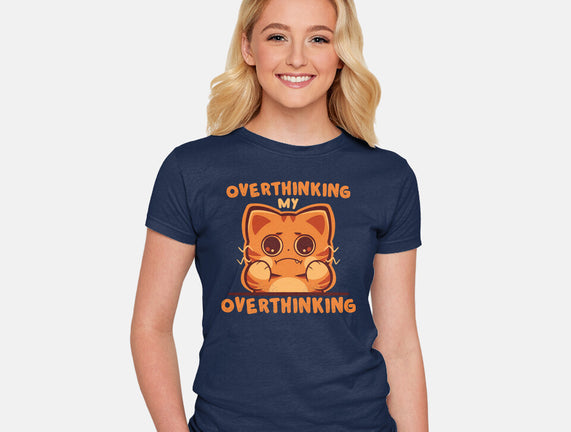 Overthinking My Overthinking