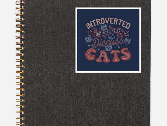 But Willing To Discuss Cats