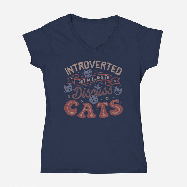 But Willing To Discuss Cats-Womens-V-Neck-Tee-tobefonseca