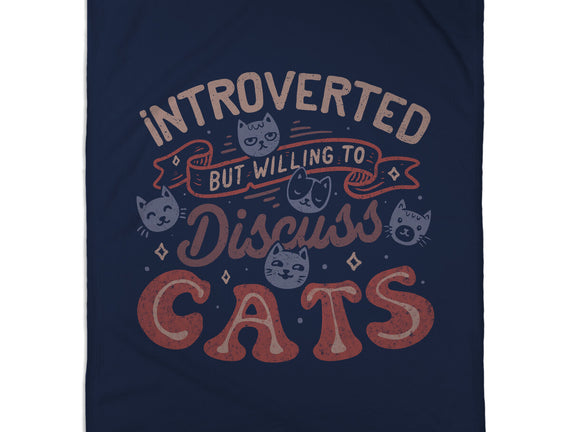 But Willing To Discuss Cats