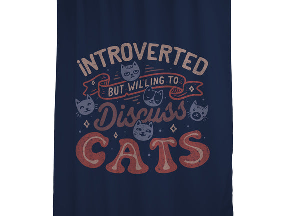 But Willing To Discuss Cats
