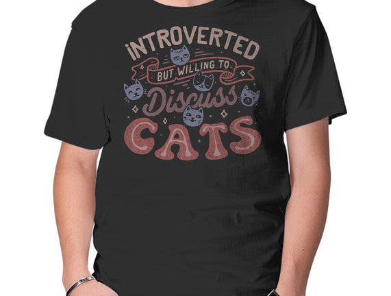 But Willing To Discuss Cats