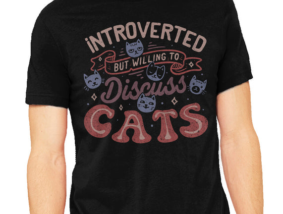 But Willing To Discuss Cats