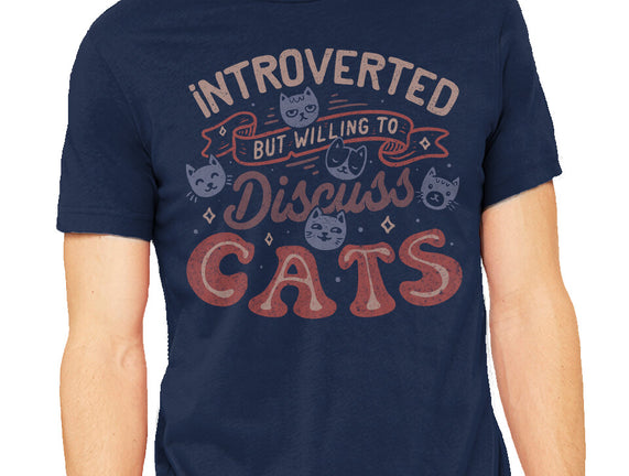 But Willing To Discuss Cats