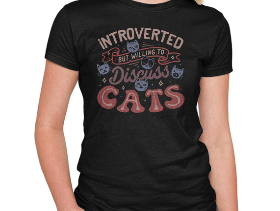 But Willing To Discuss Cats
