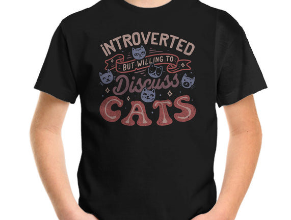 But Willing To Discuss Cats