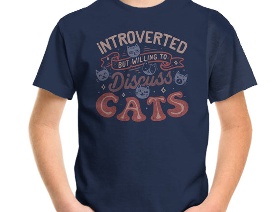 But Willing To Discuss Cats