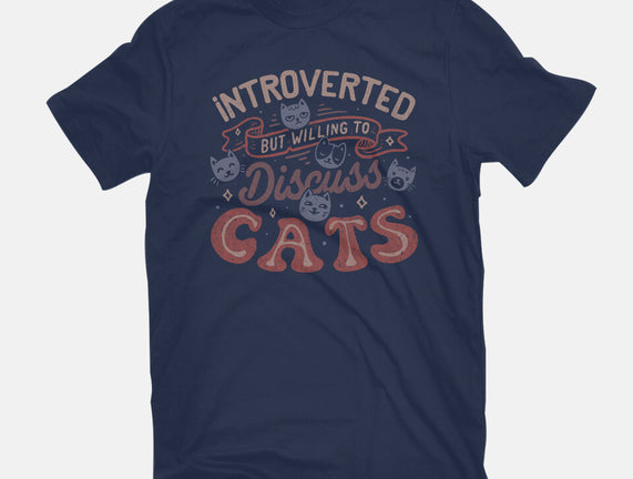 But Willing To Discuss Cats