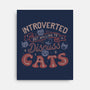 But Willing To Discuss Cats-None-Stretched-Canvas-tobefonseca