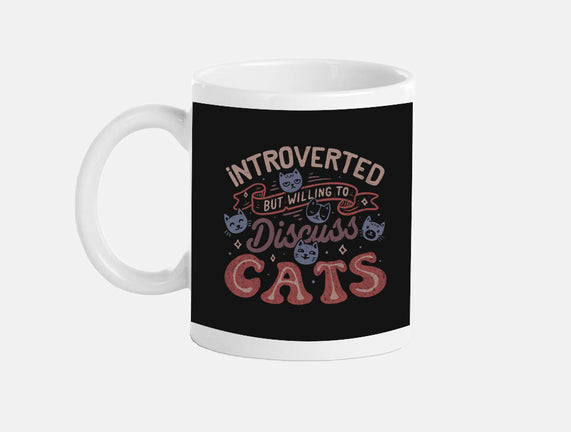 But Willing To Discuss Cats