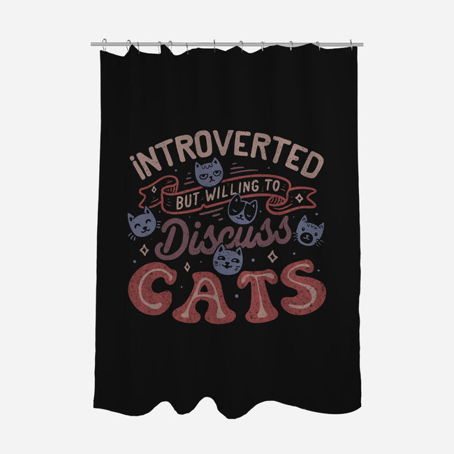 But Willing To Discuss Cats-None-Polyester-Shower Curtain-tobefonseca