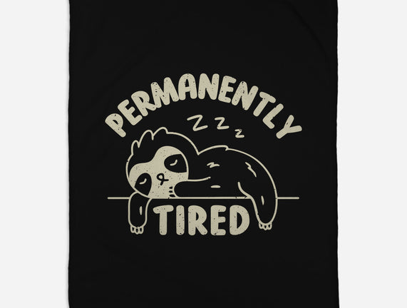 Permanently Tired