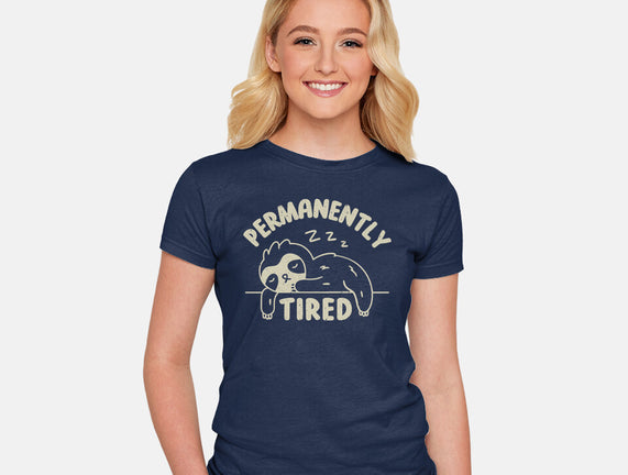 Permanently Tired