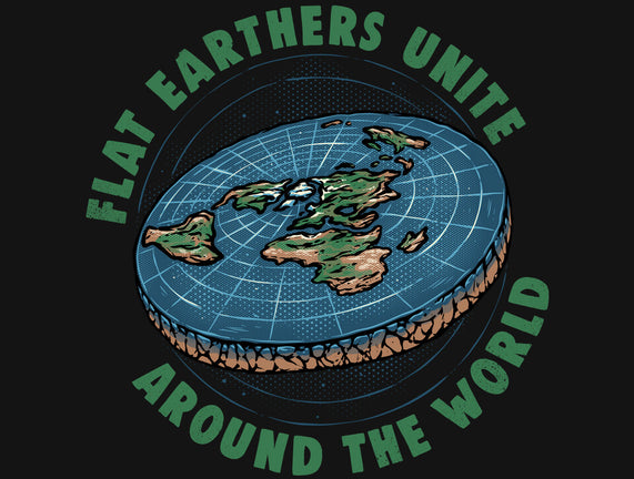 Flat Earthers Unite