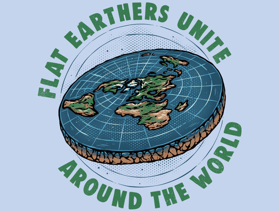 Flat Earthers Unite