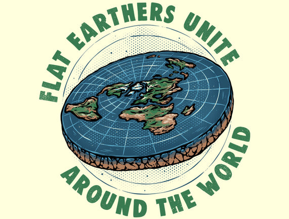 Flat Earthers Unite