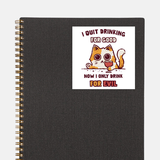 I Quit Drinking For Good-None-Glossy-Sticker-kg07