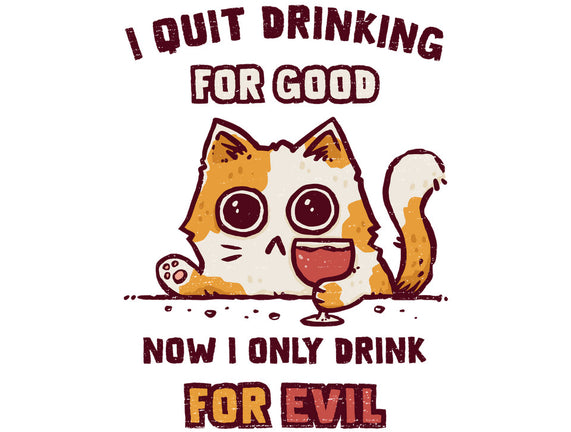 I Quit Drinking For Good