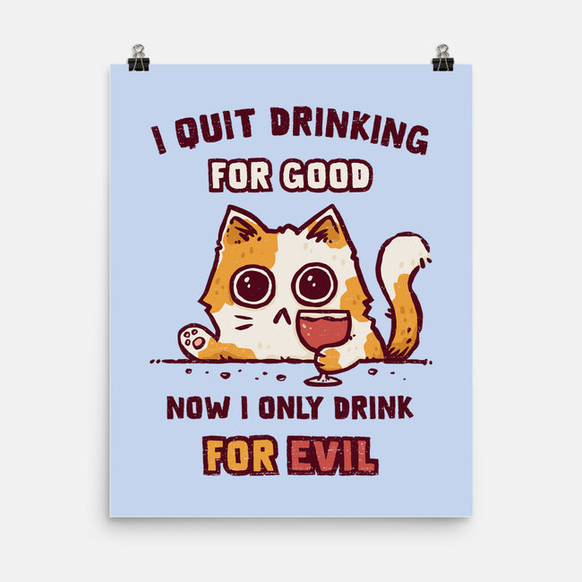 I Quit Drinking For Good-None-Matte-Poster-kg07