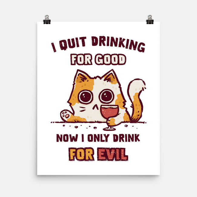 I Quit Drinking For Good-None-Matte-Poster-kg07