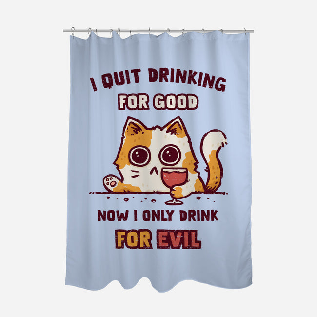 I Quit Drinking For Good-None-Polyester-Shower Curtain-kg07