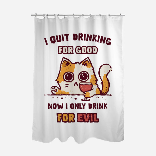 I Quit Drinking For Good-None-Polyester-Shower Curtain-kg07