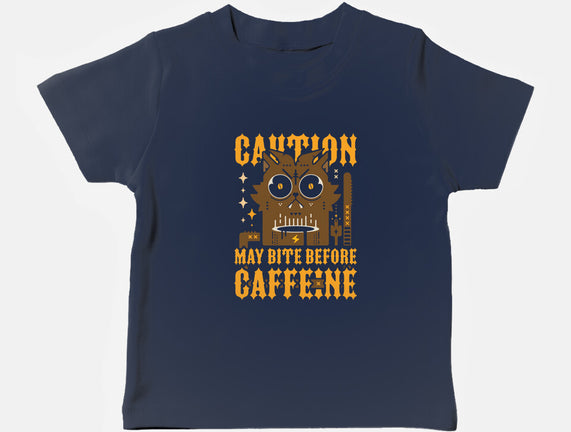 May Bite Before Caffeine