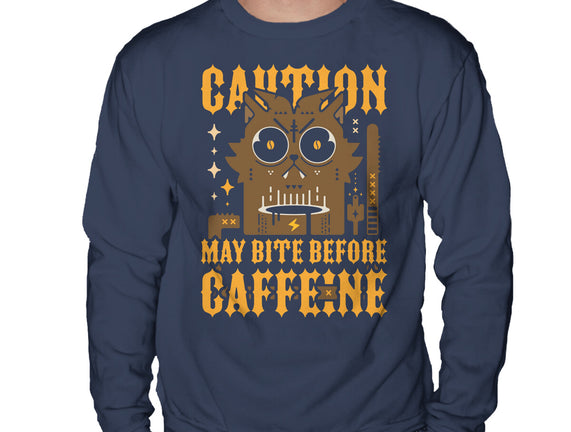 May Bite Before Caffeine