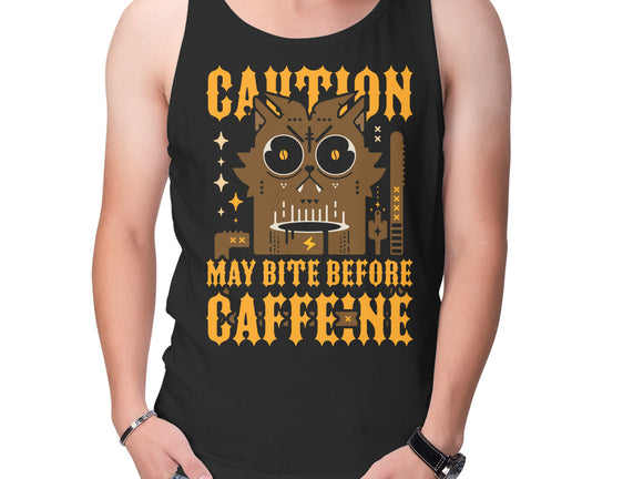 May Bite Before Caffeine