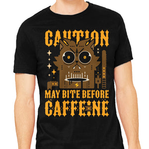 May Bite Before Caffeine
