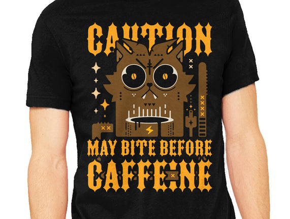 May Bite Before Caffeine