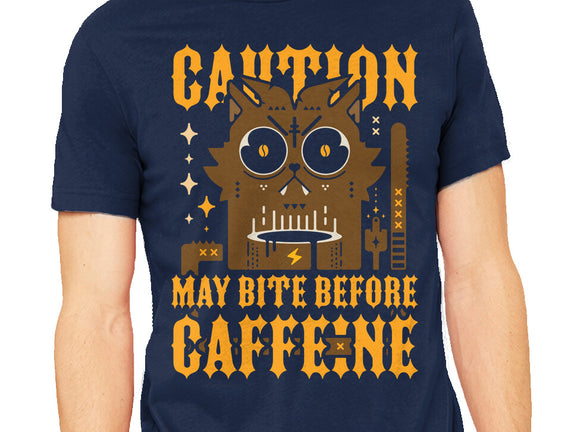 May Bite Before Caffeine