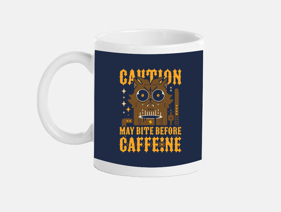 May Bite Before Caffeine