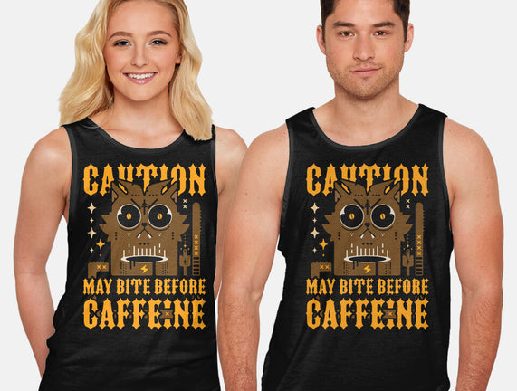 May Bite Before Caffeine