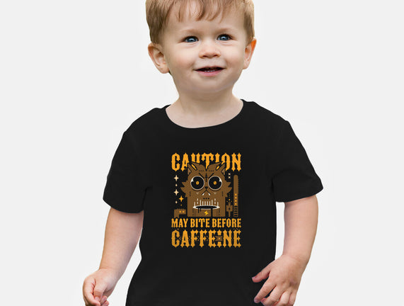 May Bite Before Caffeine