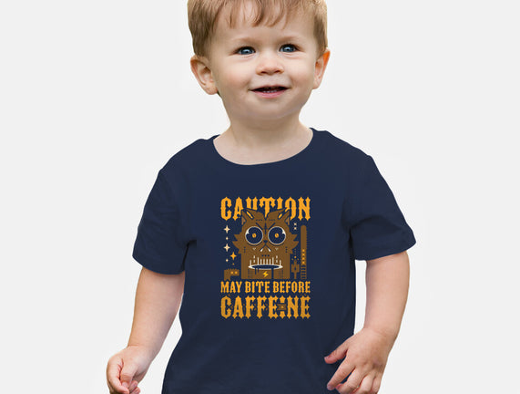 May Bite Before Caffeine