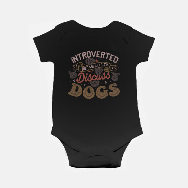 Introverted But Willing To Discuss Dogs-Baby-Basic-Onesie-tobefonseca