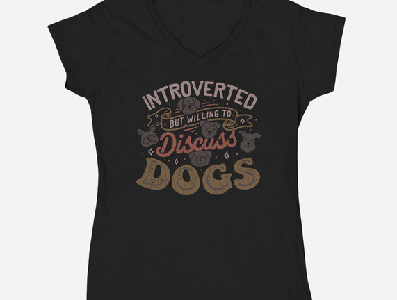 Introverted But Willing To Discuss Dogs