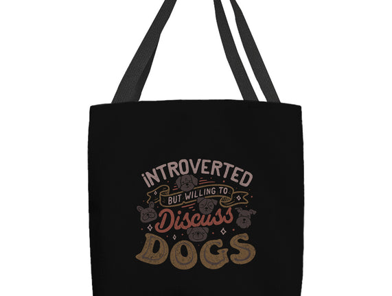 Introverted But Willing To Discuss Dogs