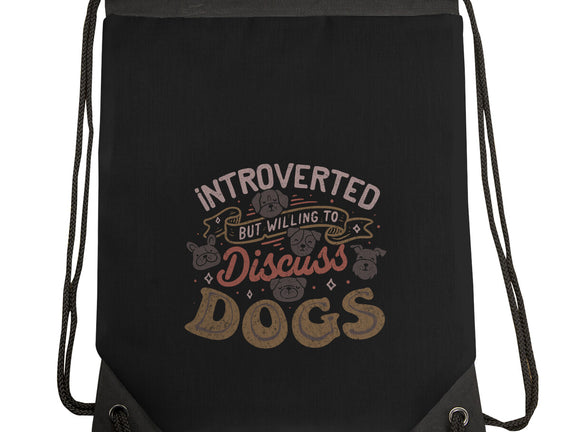 Introverted But Willing To Discuss Dogs