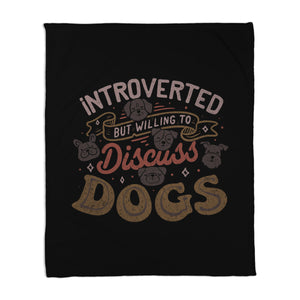 Introverted But Willing To Discuss Dogs
