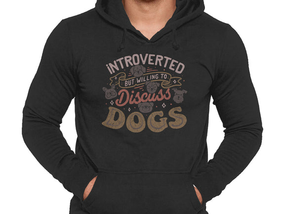 Introverted But Willing To Discuss Dogs